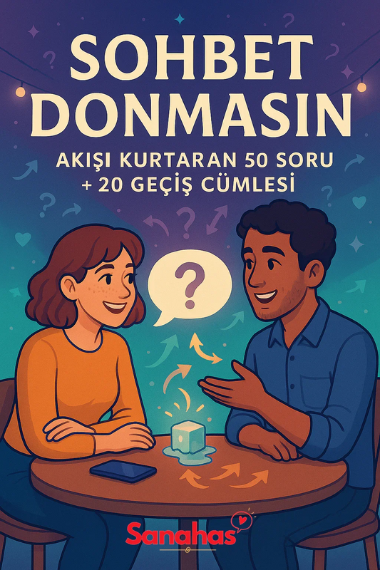 Sohbet Donmasın: Akışı Kurtaran 50 Soru + 20 Geçiş Cümlesi